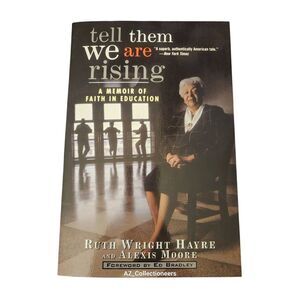 We tell them we are rising by Ruth Wright Hayre and Alexis Moore - John wiley &